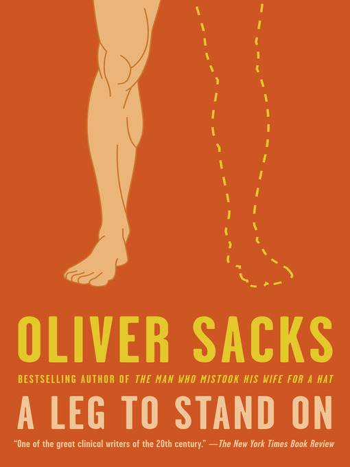 Title details for A Leg to Stand On by Oliver Sacks - Available